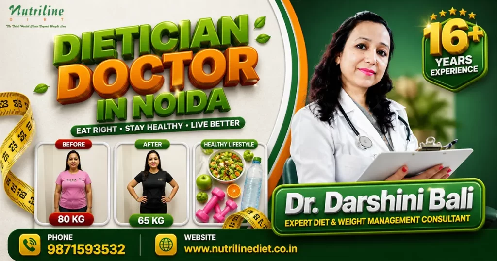 Best Dietician Doctor in Noida 16+ Years Experience Near Me Nutriline Diet