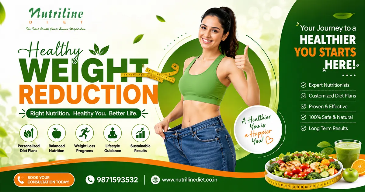 Healthy Weight Reduction in Noida | Expert Diet Plans by Nutriline Diet | Dr. Darshini Bali