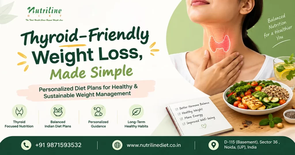 Thyroid Diet Plan for Weight Loss in Noida | Nutrilinediet