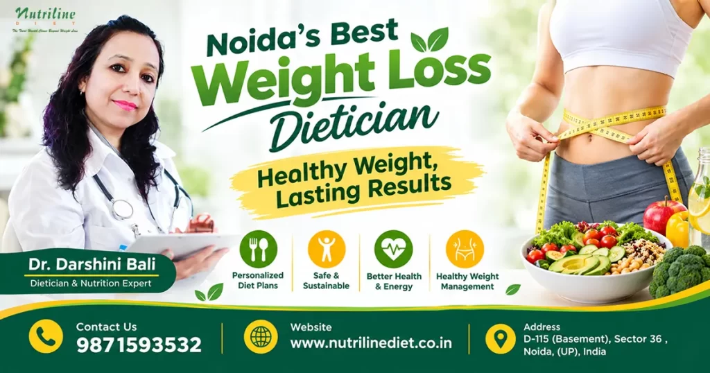 Best Weight Loss Dietician in Noida | Nutrilinediet – Personalized Plans